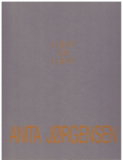 ANITA JØRGENSEN - Light on light